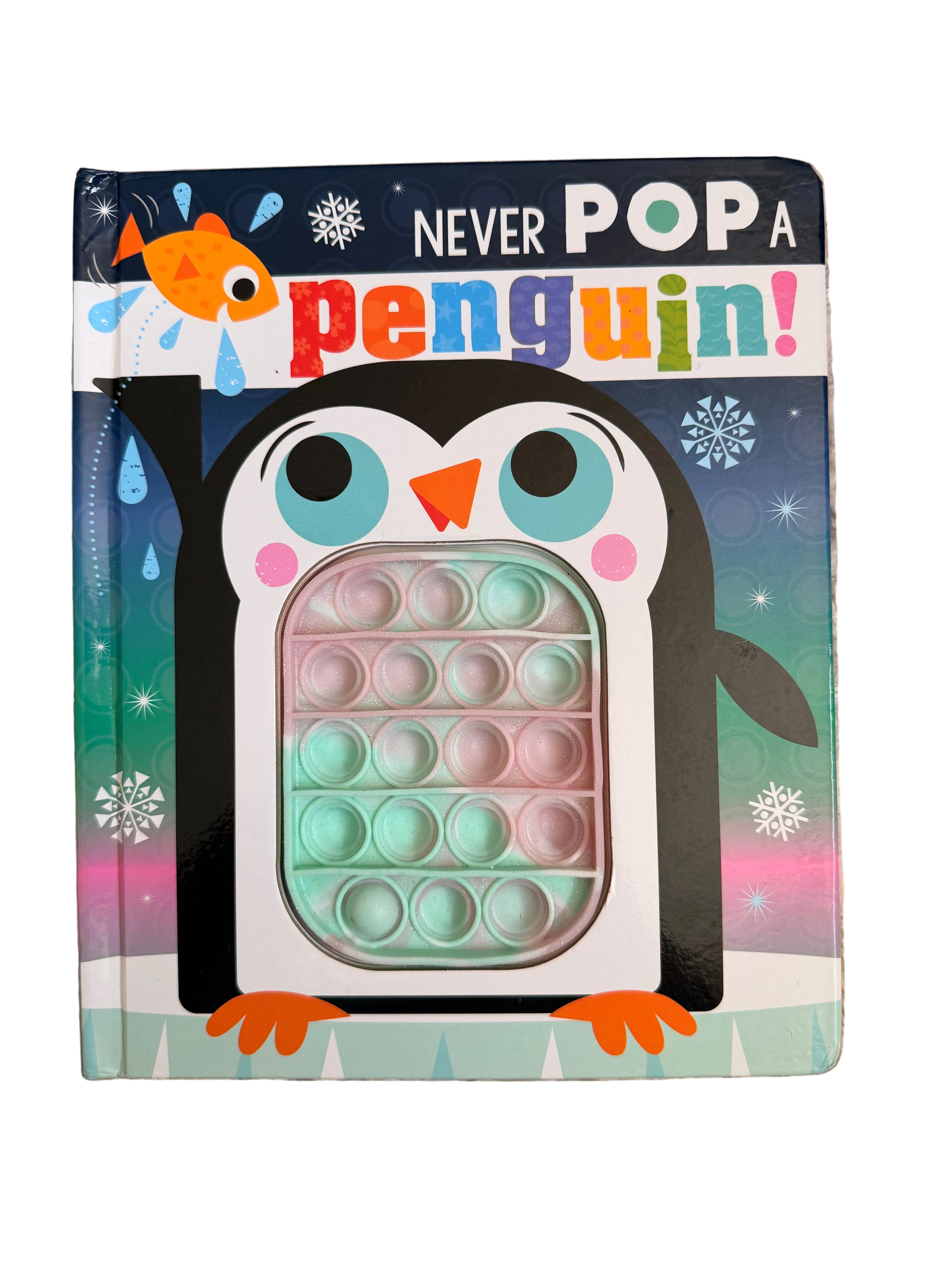 Never Pop a Penguin! Sensory Board Book